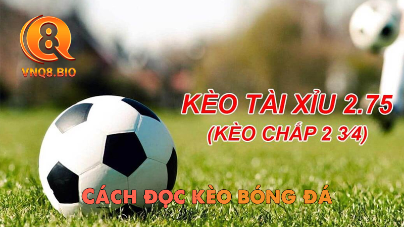 Kèo chấp 2.75